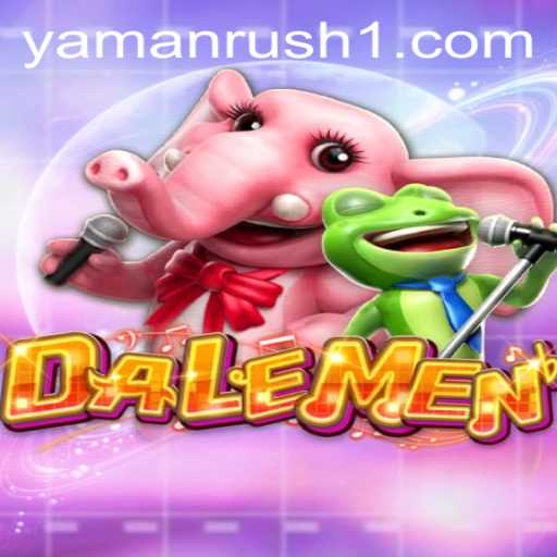 Discover the Exciting World of DALEMEN: An Adventure with YamanRush