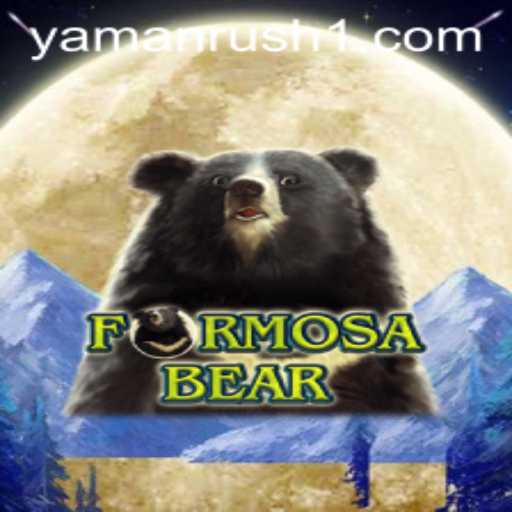 Exploring the Exciting World of FormosaBear and the YamanRush Adventure