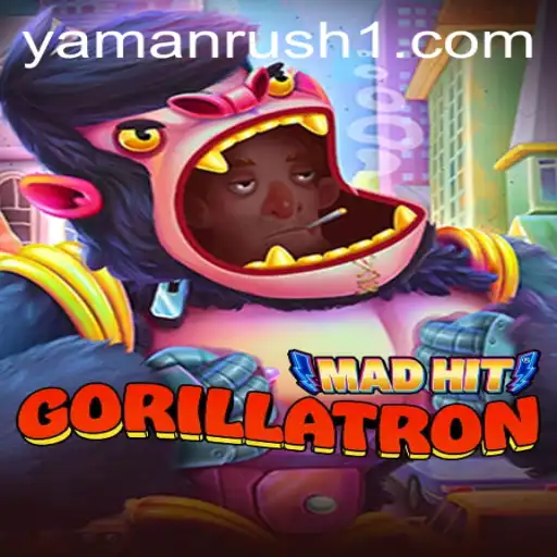 MadHitGorillatron: The Thrilling Adventure in the World of YamanRush