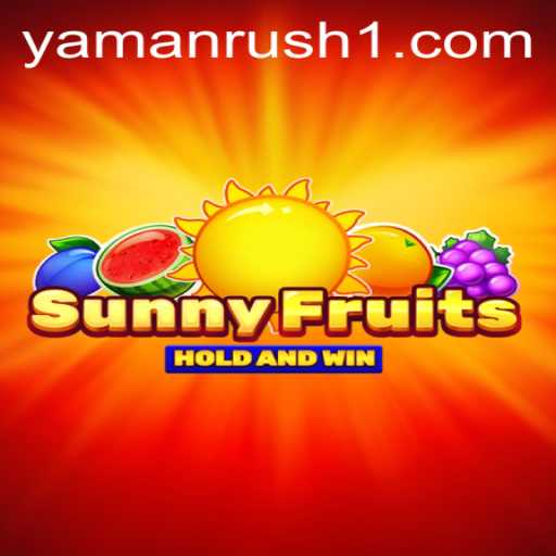 SunnyFruits: Dive into the Colorful Adventure with YamanRush